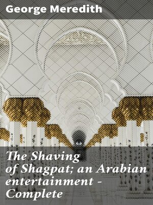 cover image of The Shaving of Shagpat; an Arabian entertainment — Complete